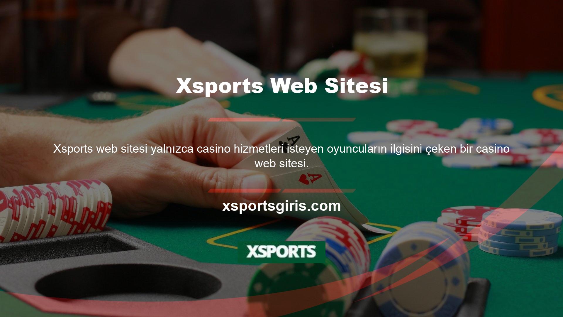 Canlı Casino Oyunları, Xsports web sitesi, yalnızca casino hizmetleri isteyen oyuncuların ilgisini çeken bir casino sitesidir